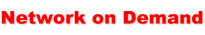 Network on Demand